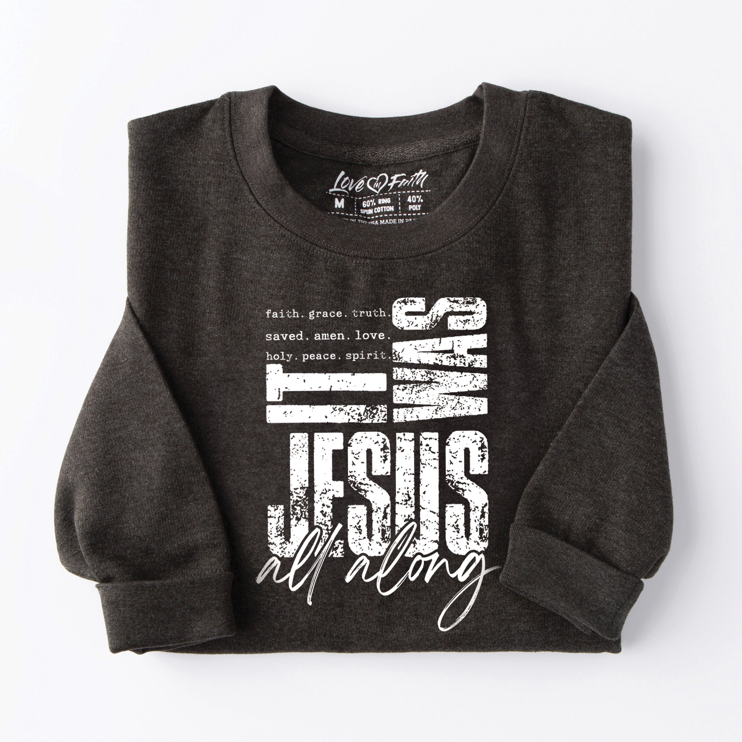 It Was Jesus Crewneck Sweatshirt