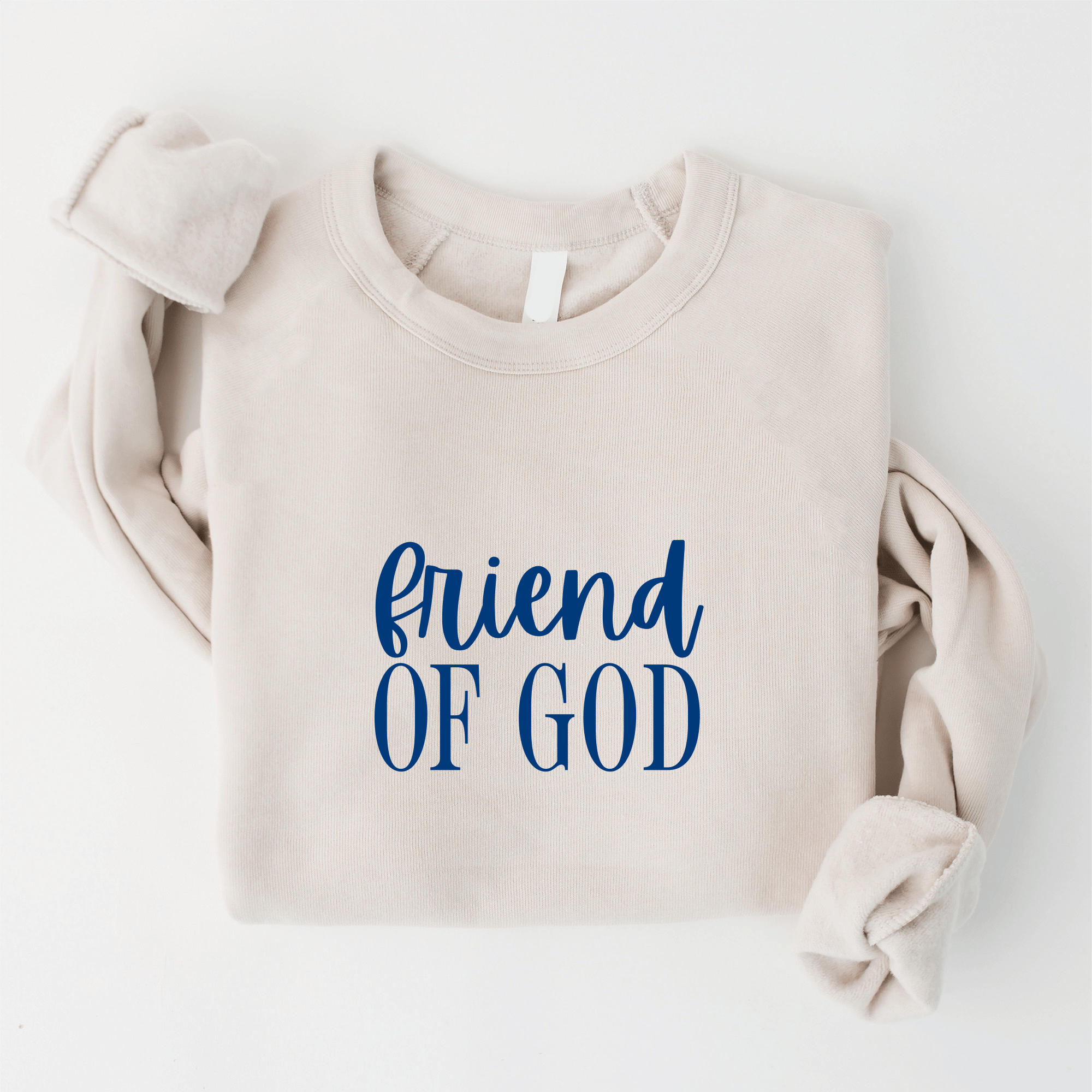 Friend of God Sweatshirt