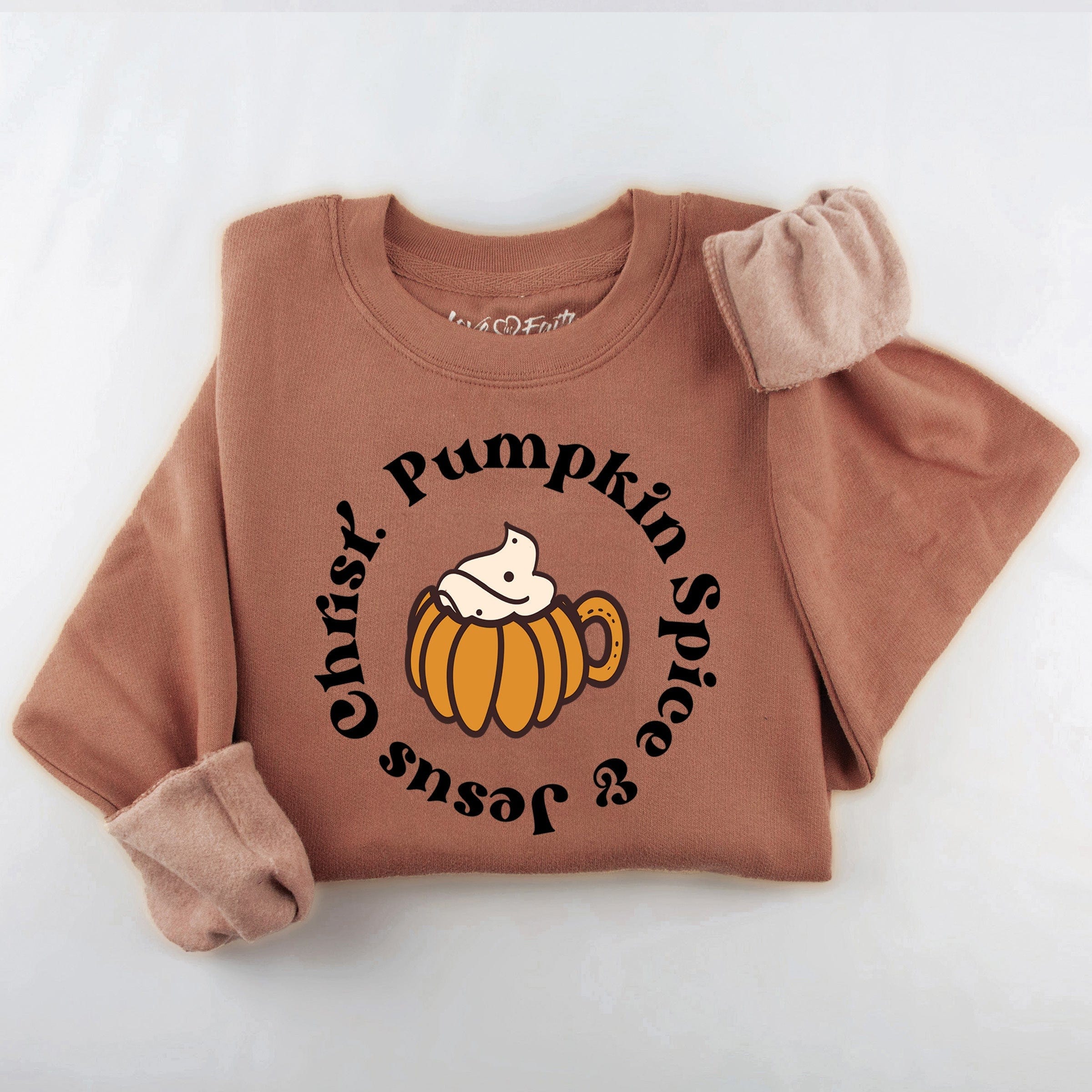 Pumpkin Spice and Jesus Christ Sweatshirt - 5.98