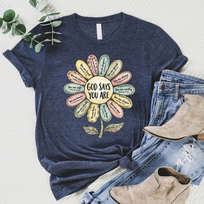 God Says You Are Tee