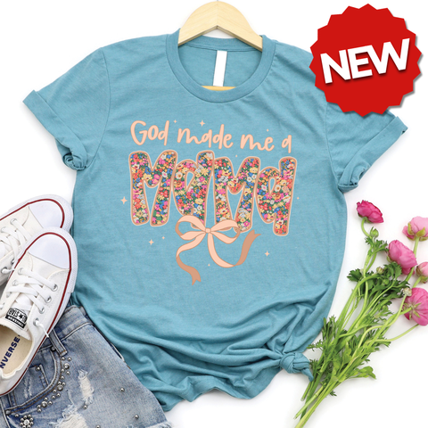 God Made Me a Mama Tee