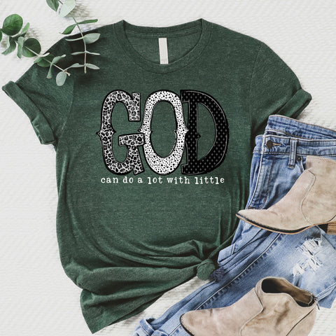 God Can Do A Lot Tee