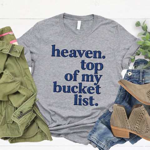 Heaven Bucket List Tee