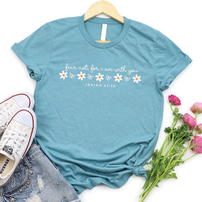 Fear Not Tee