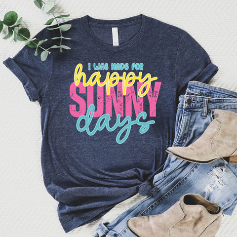 Happy Sunny Days Tee