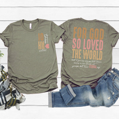 For God So Loved The World Tee