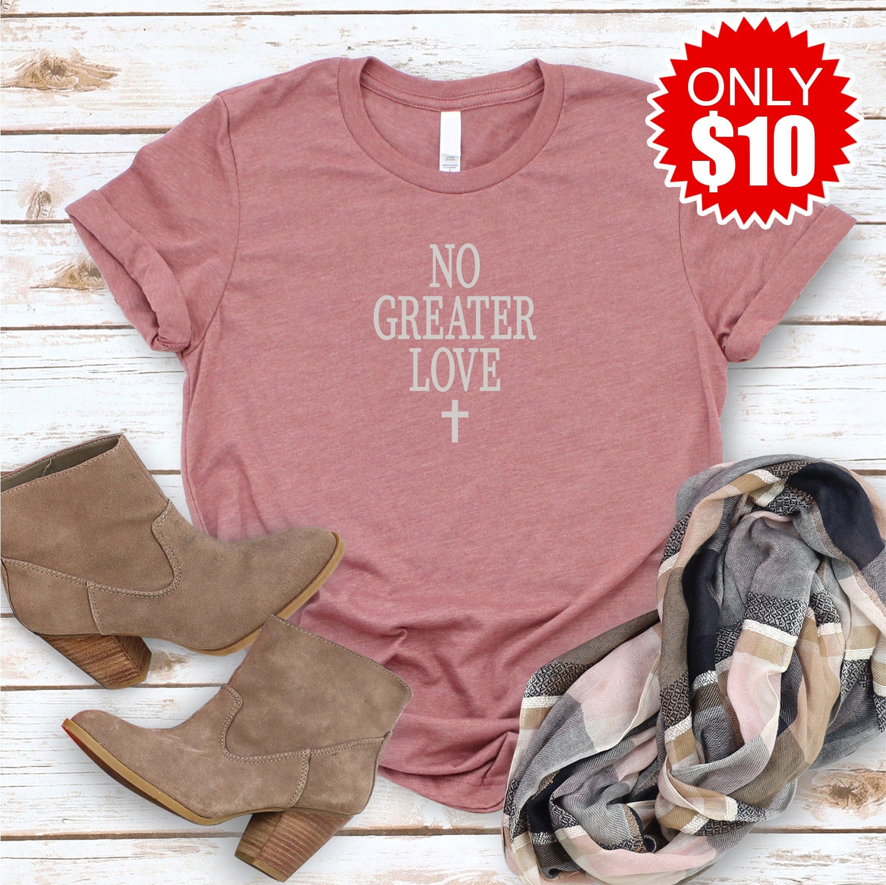 No Greater Love Tee 10 Love in Faith