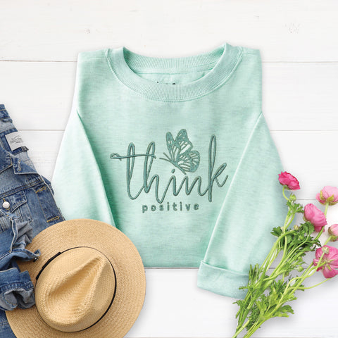 Embroidered Think Positive Sweatshirt