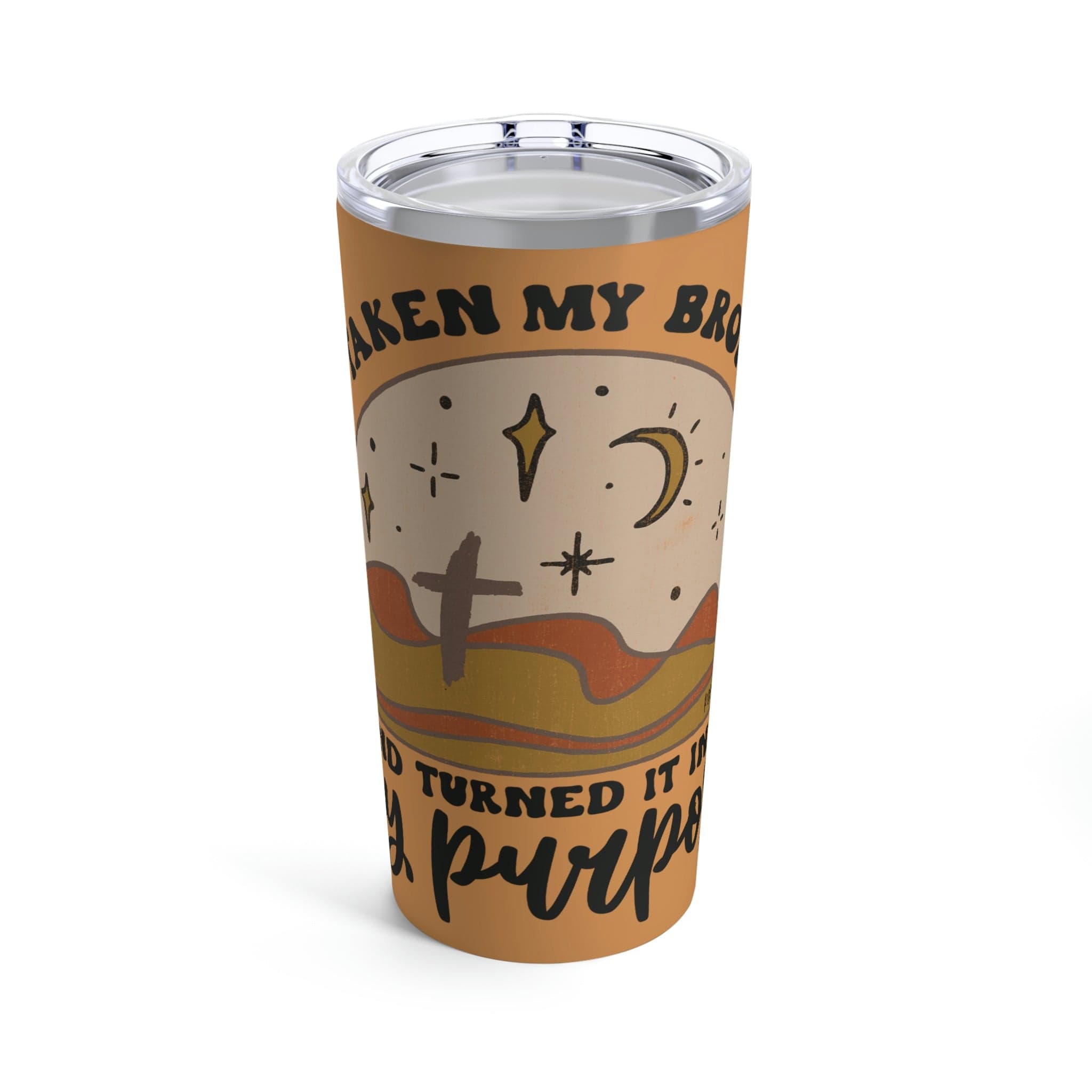 Turned It Into My Purpose Tumbler 20oz Love in Faith